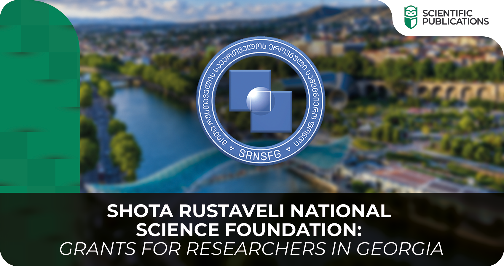 Shota Rustaveli National Science Foundation: grants for researchers in Georgia
