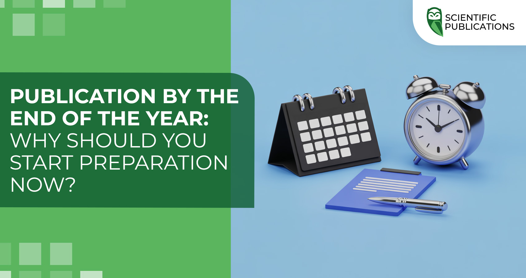 Publication by the end of the year: why should you start preparation now?